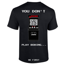 You Don't Play Boxing T-Shirt