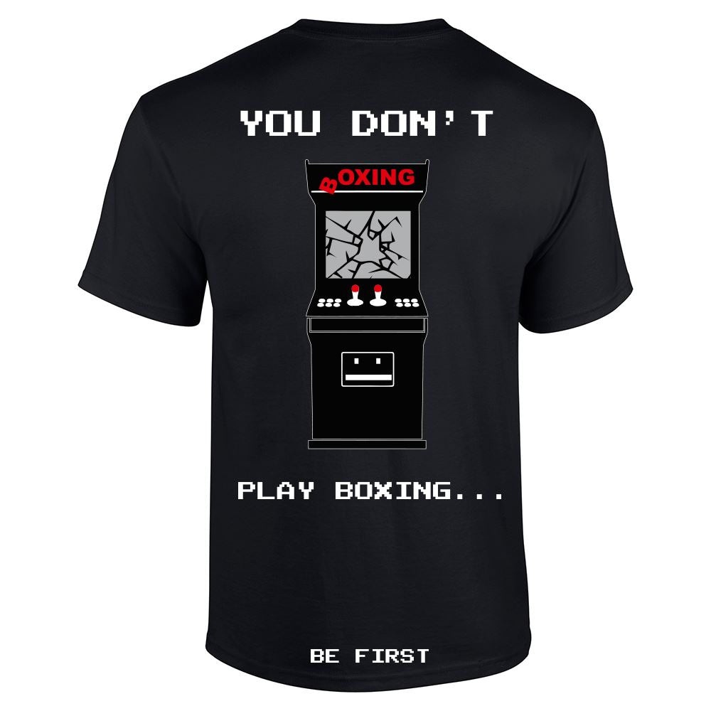 You Don't Play Boxing T-Shirt