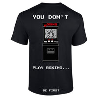 Thumbnail for You Don't Play Boxing T-Shirt
