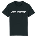 Be First Slogan T-Shirt - Black